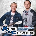 Mario Und Christoph - Keine Tanzt Wie Du Tanz Baby