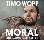 Timo Wopp - Moral Eine Laune Der Kultur