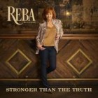 Reba McEntire - Stronger Than The Truth (Deluxe Edition)