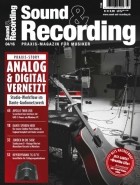 Sound & Recording Praxismagazin 04/2016