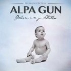 Alpa Gun - Geboren Um Zu Sterben