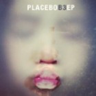 Placebo - B3 EP