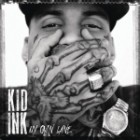 Kid Ink - My Own Lane (Deluxe Edition)