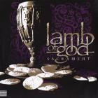 Lamb of God - Sacrament (15th Anniversary Edition)