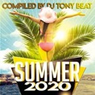 Summer 2020 Compiled By DJ Tony Beat