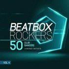 Beatbox Rockers Vol.4 (50 Club Bangers)