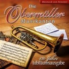 Die Obermueller Musikanten - 130 Jahre Jubilaeumsausgabe