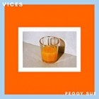 Peggy Sue - Vices