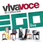 Viva Voce Die A Cappella Band - Ego Live