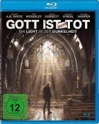 Gott ist nicht tot - Ein Licht in der Dunkelheit