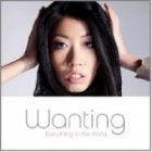 Wanting - Everything In The World