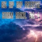 Big Hip Hop Freestyle Storm Rising Vol.1