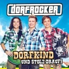 Dorfrocker - Dorfkind Und Stolz Drauf