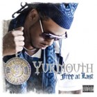 Yukmouth - Free At Last