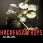 The Hackensaw Boys - Charismo