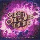 Supersonic Blues Machine - Road Chronicles: Live!