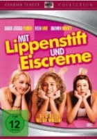 Mit Lippenstift und Eiscreme