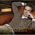 Alexander Rier - Zwischen Dir und Mir