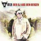 DJ Ötzi - Der DJ Aus Den Bergen