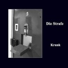 Die Strafe - Krunk