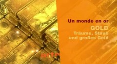 Gold: Träume, Staub und großes Geld