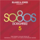 Blank & Jones - So80s (So Eighties) Vol.5