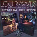 Lou Rawls - Now Is The Time-Close Company