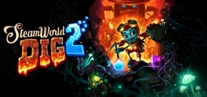 SteamWorld Dig 2