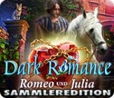 Dark Romance - Romeo und Julia Sammleredition