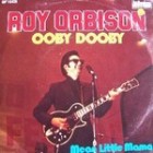 Roy Orbison - Ooby Dooby