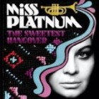 Miss Platnum - The Sweetest Hangover