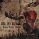 Hellish Outcast - Raping Killing Murder