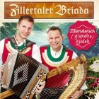 Zillertaler Briada - Zillertalerisch Gspielt Und Gjodelt