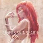 Lights - Skin And Earth