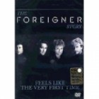 Foreigner - Feels Like The First Time