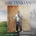 Serj Tankian - Imperfect Harmonies