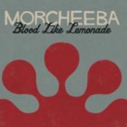 Morcheeba -  Blood Like Lemonade