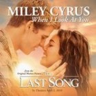 Miley Cyrus - When I Look At You