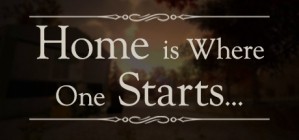 Home is Where One Starts