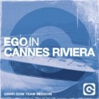 Ego In Cannes Riviera (Grrr Edm Team Session)