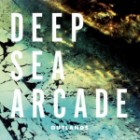 Deep Sea Arcade - Outlands