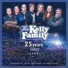 The Kelly Family - 25 Years Later Live 2019 (2020)