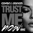 Coveri and Donati - Trust Me Now