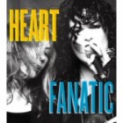 Heart - Fanatic (Deluxe Edition)