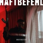 Haftbefehl - Unzensiert