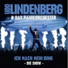 Udo Lindenberg & Das Panikorchester - Ich Mach Mein Ding-Die Show