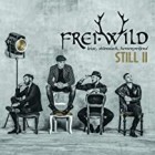 Frei Wild - Still II (Leise, stürmisch, herzergreifend)