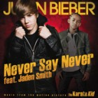Justin Bieber - Never Say Never Ft Jaden Smith