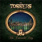 The Tossers - The Emerald City