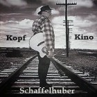 Schaffelhuber - Kopf-Kino